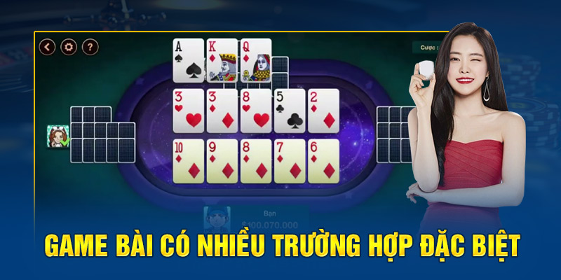 Game bài có nhiều trường hợp đặc biệt 